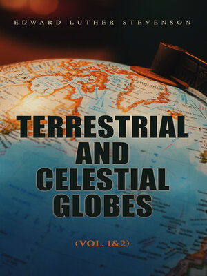 cover image of Terrestrial and Celestial Globes (Volume 1&2)